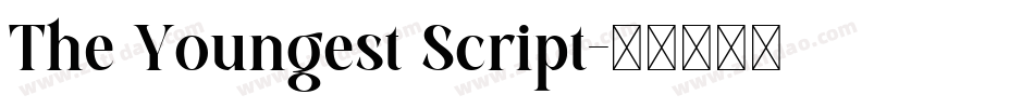 The Youngest Script字体转换